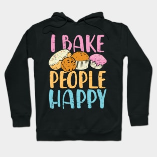 I Bake People Happy Hoodie